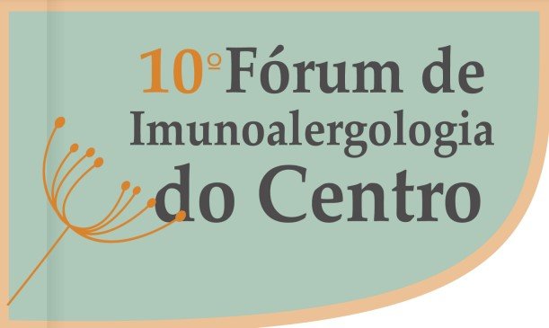 10º Fórum de Imunoalergologia do Centro + Inscrições Gratuitas