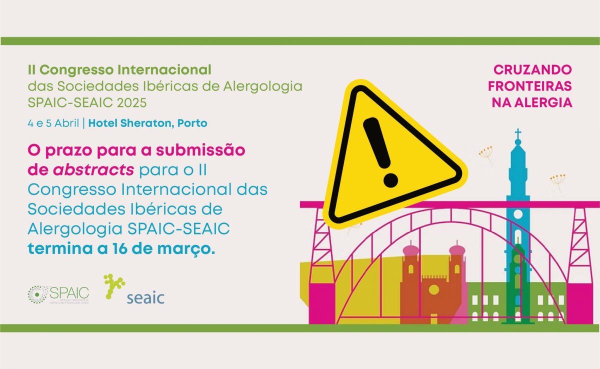 Prolongamento do prazo de submissão de abstracts para o II Congresso Internacional das Sociedades Ibéricas de Alergologia SPAIC-SEAIC